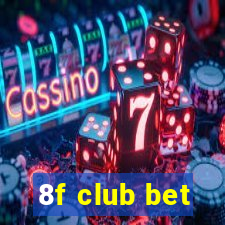 8f club bet